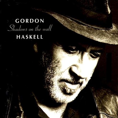 Gordon Haskell - Shadows on the Wall